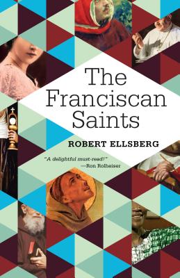 The Franciscan Saints - Robert Ellsberg