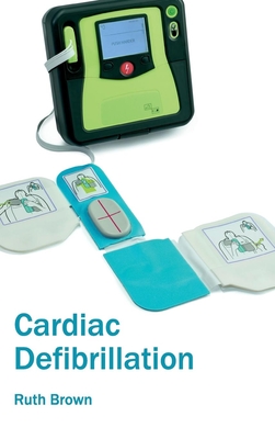 Cardiac Defibrillation - Ruth Brown