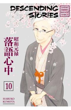 Coperta cărții 'Descending Stories: Showa Genroku Rakugo Shinju 10 - Haruko Kumota'