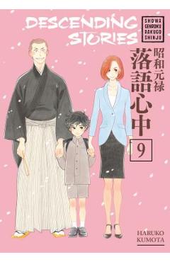 Coperta cărții 'Descending Stories: Showa Genroku Rakugo Shinju 9 - Haruko Kumota'