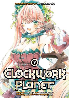 Clockwork Planet 9 - Yuu Kamiya
