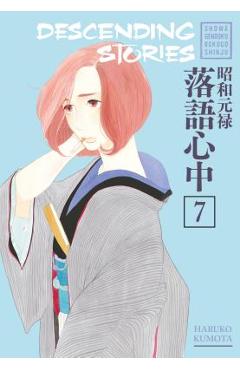 Coperta cărții 'Descending Stories: Showa Genroku Rakugo Shinju 7 - Haruko Kumota'