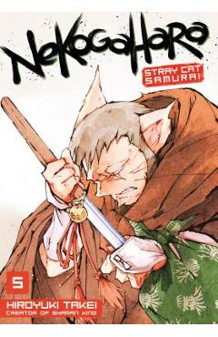 Coperta cărții 'Nekogahara: Stray Cat Samurai 5 - Hiroyuki Takei'