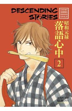 Coperta cărții 'Descending Stories: Showa Genroku Rakugo Shinju 2 - Haruko Kumota'