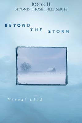 Beyond the Storm - Vernal Lind
