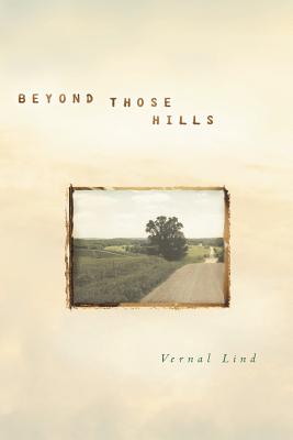 Beyond Those Hills - Vernal Lind