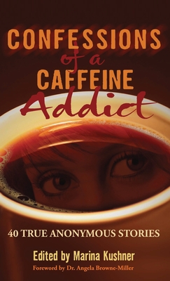 Coperta cărții 'Confessions of a Caffeine Addict - Marina Kushner'