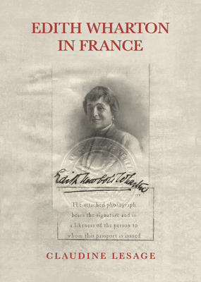 Edith Wharton in France - Claudine Lesage