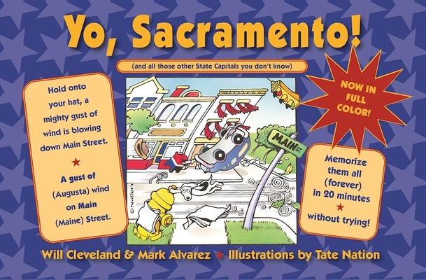 Yo Sacramento! (and All Those Other State Capitals You Don't Know) - Will Cleveland