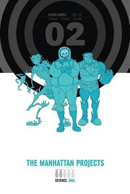 The Manhattan Projects, Book 2 - Jonathan Hickman