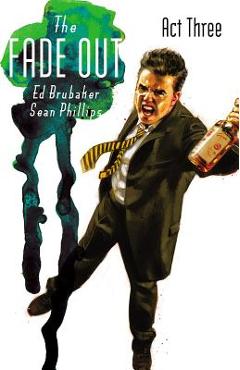 Coperta cărții 'The Fade Out, Volume 3 - Ed Brubaker'