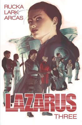 Lazarus, Volume 3: Conclave - Greg Rucka