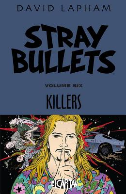 Stray Bullets Volume 6: Killers - David Lapham