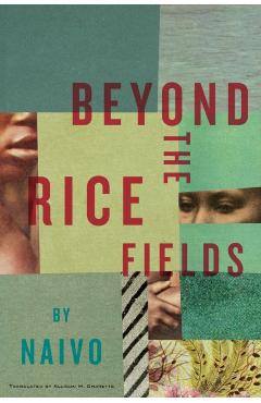 Beyond the Rice Fields - Naivo