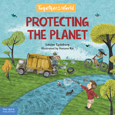 Protecting the Planet - Louise A. Spilsbury