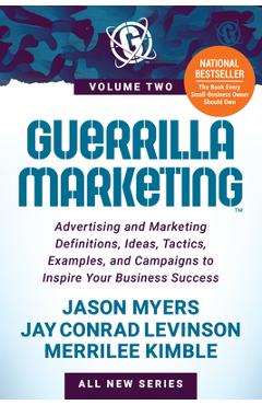 Coperta cărții 'Guerrilla Marketing Volume 2: Advertising and Marketing Definitions, Ideas, Tactics, Examples, and Campaigns to Inspire'