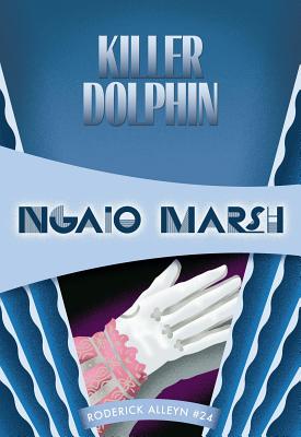 Killer Dolphin - Ngaio Marsh