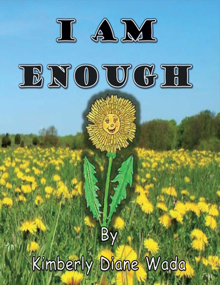 I Am Enough - Kimberly Wada