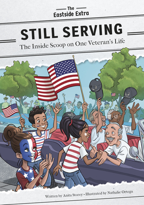 Still Serving: The Inside Scoop on One Veteran's Life - Anita Storey
