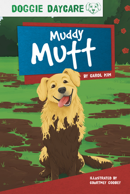 Muddy Mutt - Carol Kim