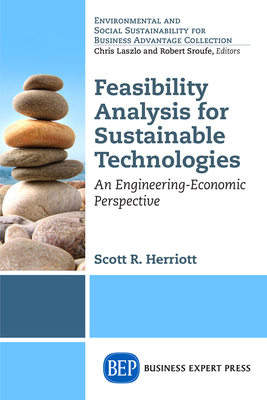 Feasibility Analysis for Sustainable Technologies: An Engineering-Economic Perspective - Scott Herriott