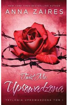 Poza produsului Twist Me: Uprowadzona - Anna Zaires