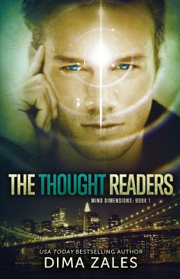 The Thought Readers (Mind Dimensions Book 1) - Dima Zales