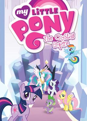 My Little Pony: The Crystal Empire - Justin Eisinger