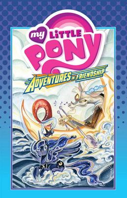 My Little Pony: Adventures in Friendship Volume 4 - Jeremy Whitley