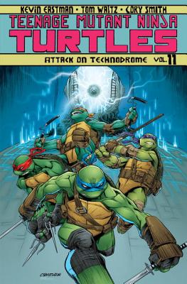 Teenage Mutant Ninja Turtles Volume 11: Attack on Technodrome - Tom Waltz