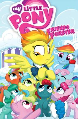 My Little Pony: Friends Forever Volume 3 - Christina Rice
