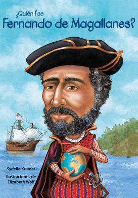 Quin Fue Fernando de Magallanes? / Who Was Ferdinand Magellan? (Spanish Edition) - Sydelle Kramer