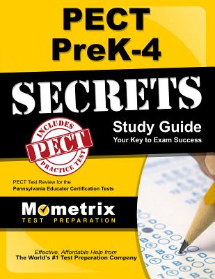 Pect Prek-4 Secrets Study Guide: Pect Test Review for the Pennsylvania Educator Certification Tests - Mometrix Pennsylvania Teacher Certificat