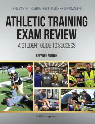 Athletic Training Exam Review: A Student Guide to Success - Lynn Van Ost