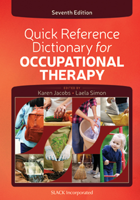 Quick Reference Dictionary for Occupational Therapy - Karen Jacobs