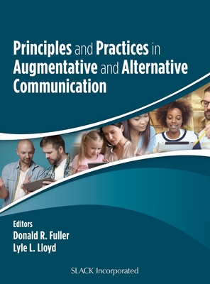 Principles and Practices in Augmentative and Alternative Communication - Donald R. Fuller