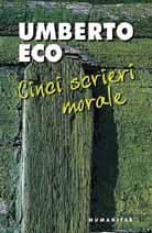 Cinci Scrieri Morale - Umberto Eco