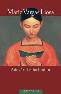 Coperta cărții 'Adevarul minciunilor - Mario Vargas Llosa'