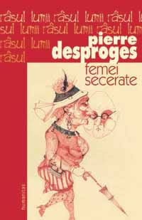  Femei Secerate - Pierre Desproges