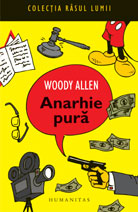 Coperta cărții 'Anarhie pura - Woody Allen'