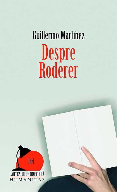 Coperta cărții 'Despre Roderer - Guillermo Martinez'