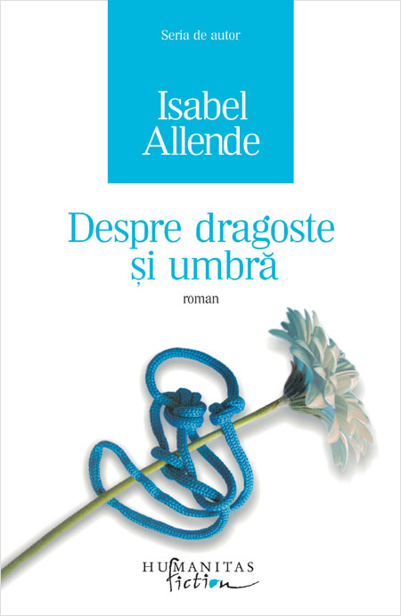 Despre dragoste si umbra - Isabel Allende