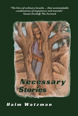 Necessary Stories - Haim Watzman
