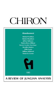 Abandonment: A Review of Jungian Analysis (Chiron Clinical Series) - Marion Woodman