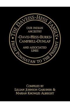 Coperta cărții 'The Daveiss - Hess Family: From Powhatan to the Present - Turner Publishing'