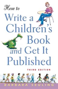 Coperta cărții 'How to Write a Children's Book and Get It Published - Barbara Seuling'