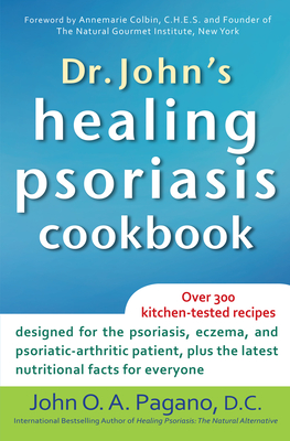 Dr. John's Healing Psoriasis Cookbook - John O. A. Pagano