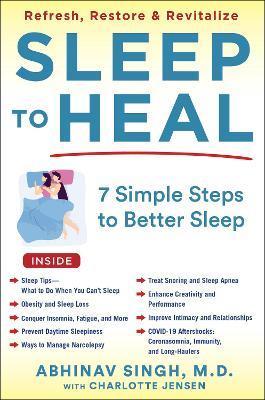 Sleep to Heal: 7 Simple Steps to Better Sleep - Abhinav Singh