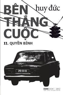 Ben Thang Cuoc: II Quyen Binh - Huy Duc