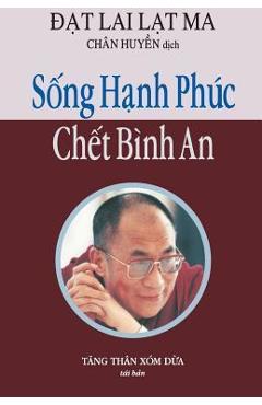 Coperta cărții 'Song Hanh Phuc, Chet Binh an - Huyen Chan'